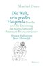 Die Welt, »ein großes Hospital«