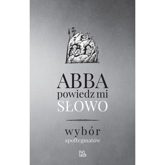 Abba, powiedz mi słowo
