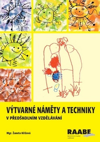 Výtvarné náměty a techniky v předškolním vzdělávání Výtvarné náměty a techniky v předškolním vzdělávání