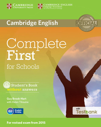 Complete First for Schools Student´s Book without Answers with CD-ROM with Testbank
