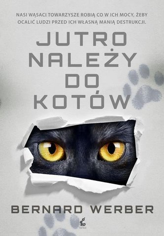 Jutro należy do kotów Jutro należy do kotów