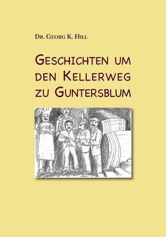 Geschichten um den Kellerweg zu Guntersblum