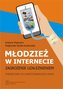 Młodzież w internecie zagrozenie uzależnieniem