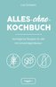 Alles-ohne-Kochbuch