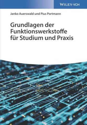 Grundlagen der Funktionswerkstoffe für Studium und Praxis