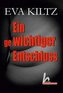 Ein gewichtiger Entschluss