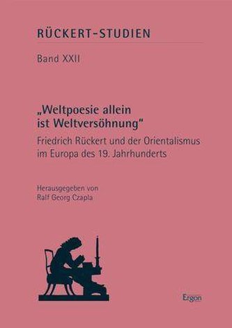 \"Weltpoesie allein ist Weltversöhnung\"