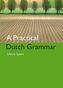 A Practical Dutch Grammar
