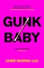 Gunk Baby