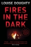 Fires In The Dark
