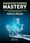 Manufacturing Mastery