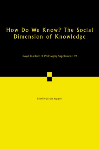 How Do We Know? The Social Dimension of Knowledge: Volume 89