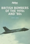 BRITISH BOMBERS OF THE 1970S & 80S