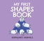 My First Shapes Book: Barnyard Animals