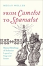 From Camelot to Spamalot