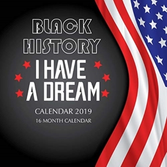 BLACK HISTORY CALENDAR 2019