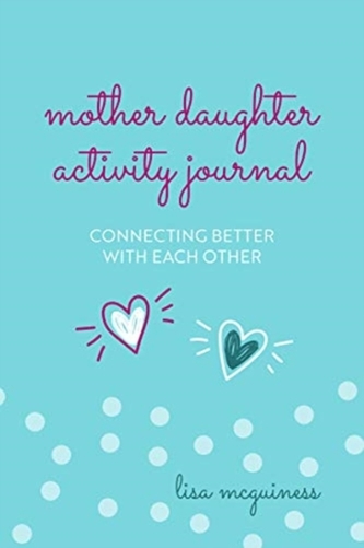 Mother Daughter Activity Journal