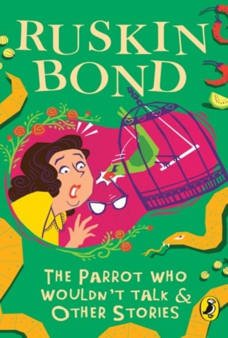 The Parrot Who Wouldn't Talk And Other Stories
