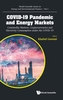 Covid-19 Pandemic And Energy Markets: Commodity Markets, Cryptocurrencies And Electricity Consumption Under The Covid-19