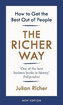 The Richer Way : How to Get the Best Out of People