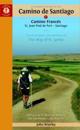 A Pilgrim's Guide to the Camino De Santiago