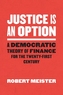 Justice Is an Option