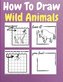 How To Draw Wild Animals
