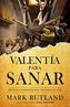 Valentia para sanar / Courage to be Healed