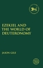 Ezekiel and the World of Deuteronomy