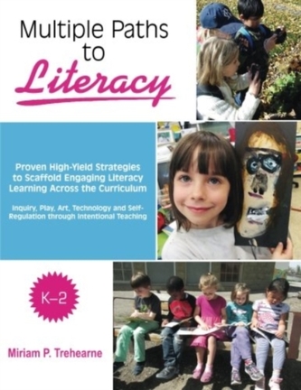 MULTIPLE PATHS TO LITERACY K-2