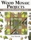 Wood Mosaic Projects