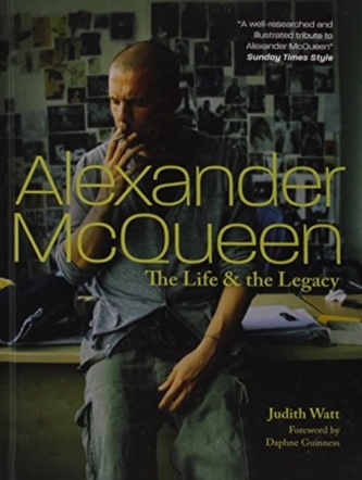 ALEXANDER MCQUEEN THE LIFE & LEGACY
