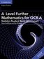 A Level Further Mathematics for OCR A Statistics Student Book (AS/A Level) with Cambridge Elevate Edition (2 Years)
