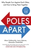 Poles Apart