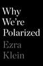 Why We're Polarized