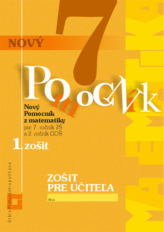 Nový pomocník z matematiky 7 (1. časť zošit pre učiteľa)