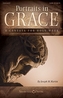 PORTRAITS IN GRACE