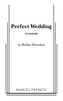 Perfect Wedding