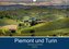 Piemont und Turin (Wandkalender 2022 DIN A3 quer)