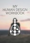 My Human Design Workbook