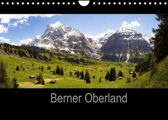 Berner Oberland (Wandkalender 2022 DIN A4 quer)