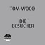 Die Besucher