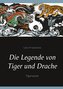 Die Legende von Tiger und Drache