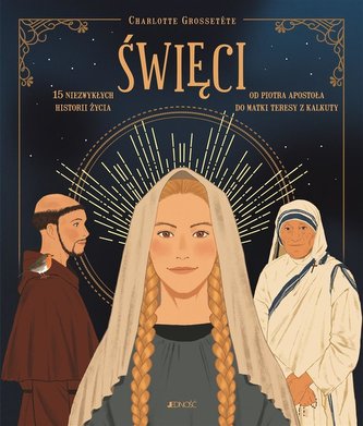 Święci - 15 Niezwykłych historii życia
