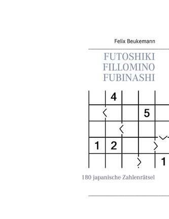 Futoshiki Fillomino Fubinashi