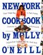 New York Cookbook: From Pelham Bay to Park Avenue, Firehouses to Four-Star Restaurants