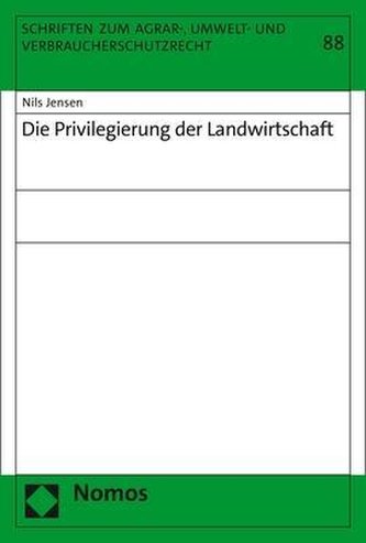 Die Privilegierung der Landwirtschaft