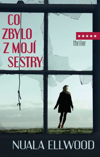 Co zbylo z mojí sestry