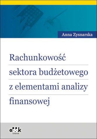 Rachunkowość sektora budżetowego z elementami analizy finansowej
