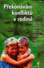 Překonávání konfliktů v rodině